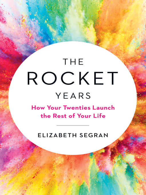 Title details for The Rocket Years by Elizabeth Segran - Available